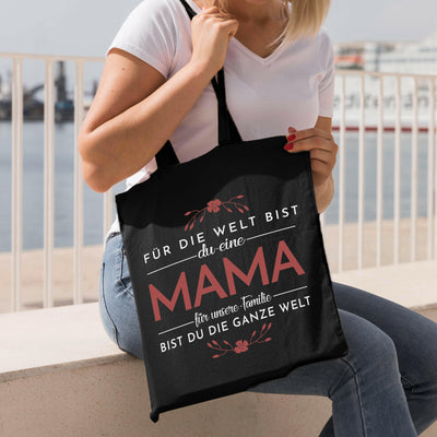 Bild: Baumwolltasche - Für die Welt bist du eine Mama - für unsere Familie bist du die ganze Welt. Geschenkidee