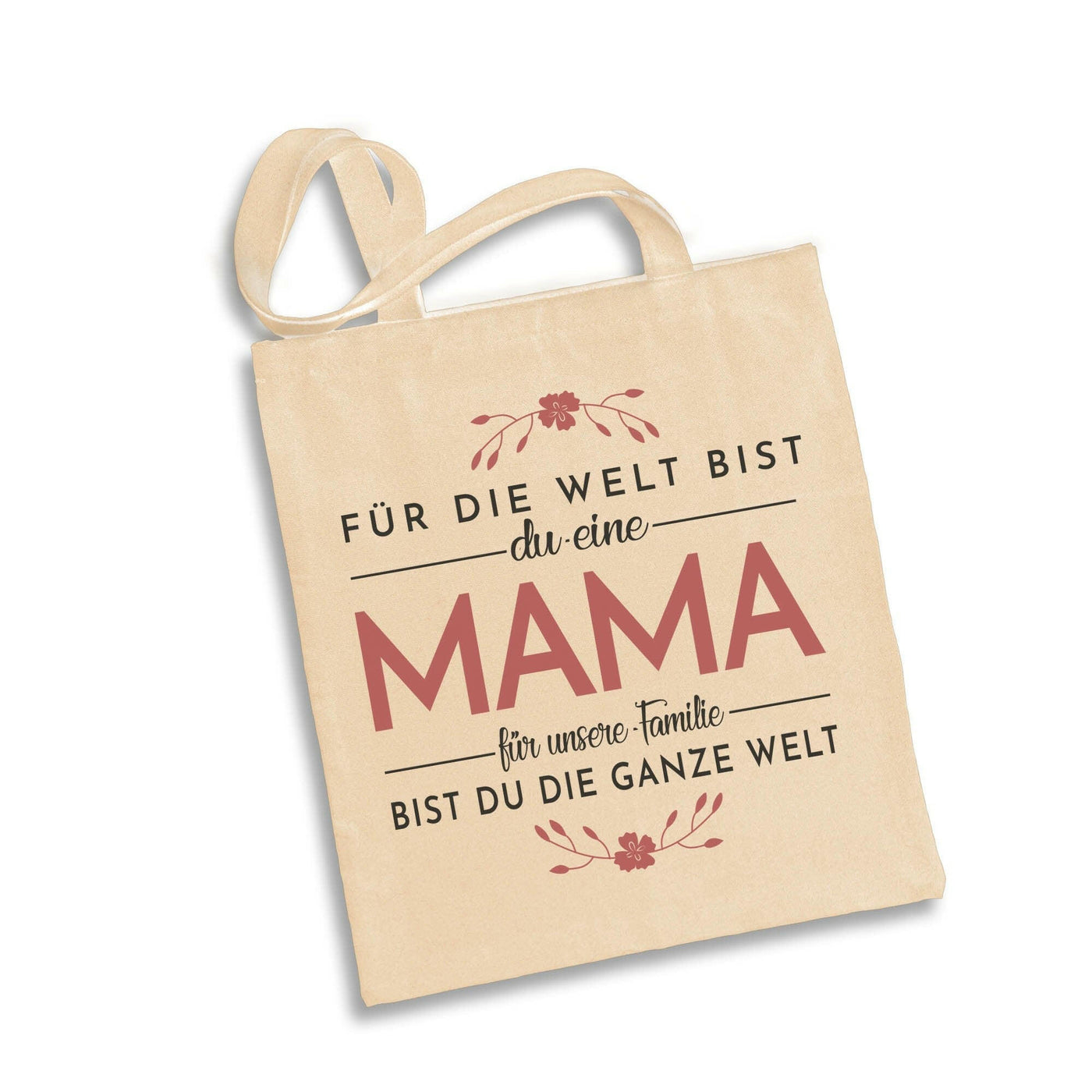 Bild: Baumwolltasche - Für die Welt bist du eine Mama - für unsere Familie bist du die ganze Welt. Geschenkidee