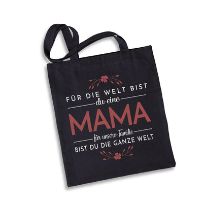 Bild: Baumwolltasche - Für die Welt bist du eine Mama - für unsere Familie bist du die ganze Welt. Geschenkidee