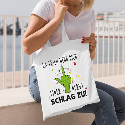 Bild: Baumwolltasche - Grinch - La-Le-Lu wenn dich einer nervt schlag zu! (Mittelfinger) Geschenkidee