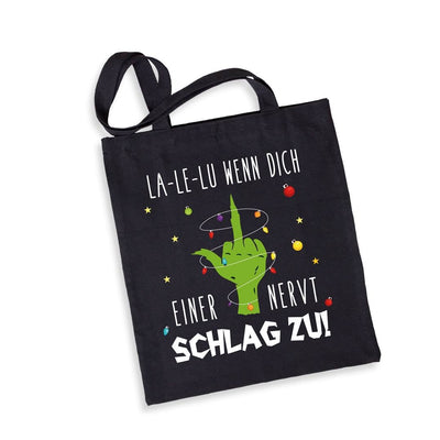 Bild: Baumwolltasche - Grinch - La-Le-Lu wenn dich einer nervt schlag zu! (Mittelfinger) Geschenkidee