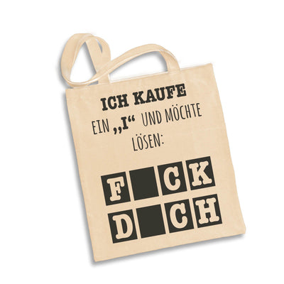 Bild: Baumwolltasche - Ich kaufe ein "i" und möchte lösen: F_ck D_ch = Fick Dich Geschenkidee