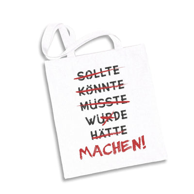 Bild: Baumwolltasche - Motivationsspruch - Machen! Geschenkidee