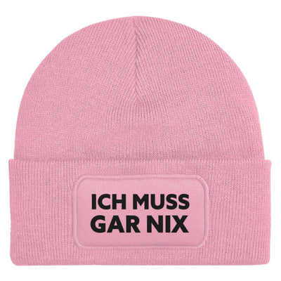 Bild: Beanie Mütze - Ich muss gar nix Geschenkidee