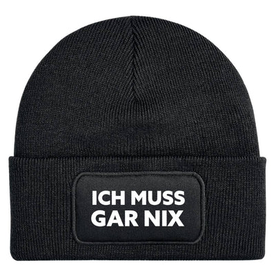 Bild: Beanie Mütze - Ich muss gar nix Geschenkidee