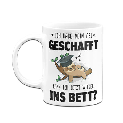 Bild: Faultier Tasse - Ich habe mein Abi geschafft. Kann ich jetzt wieder ins Bett? - V2 Geschenkidee