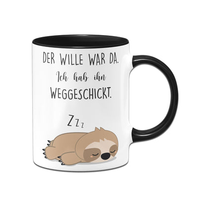 Bild: Faultier Tasse - Der Wille war da Ich hab ihn weggeschickt Geschenkidee