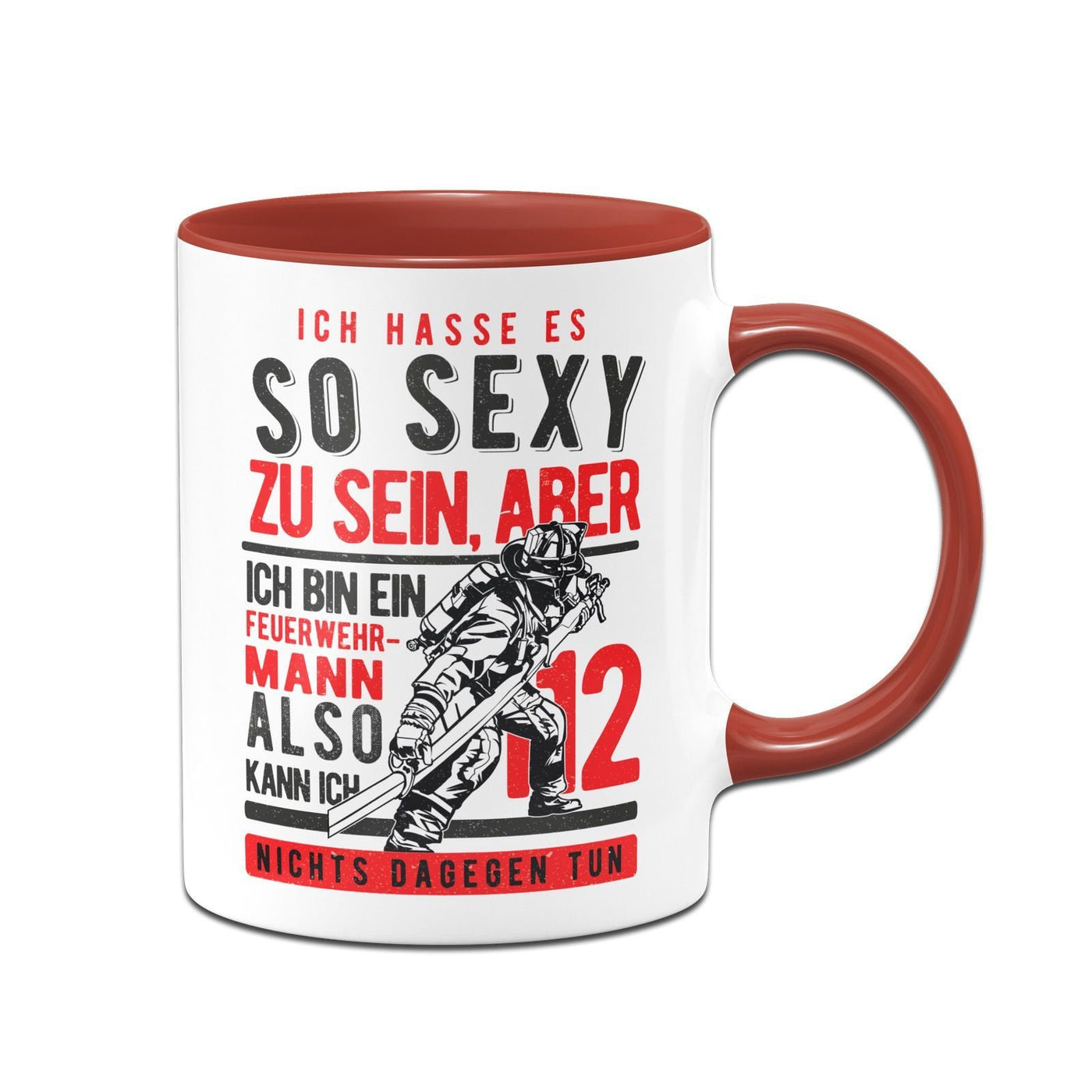 Bild: Feuerwehr Tasse - Ich hasse es so sexy zu sein aber ich bin Feuerwehrmann Geschenkidee