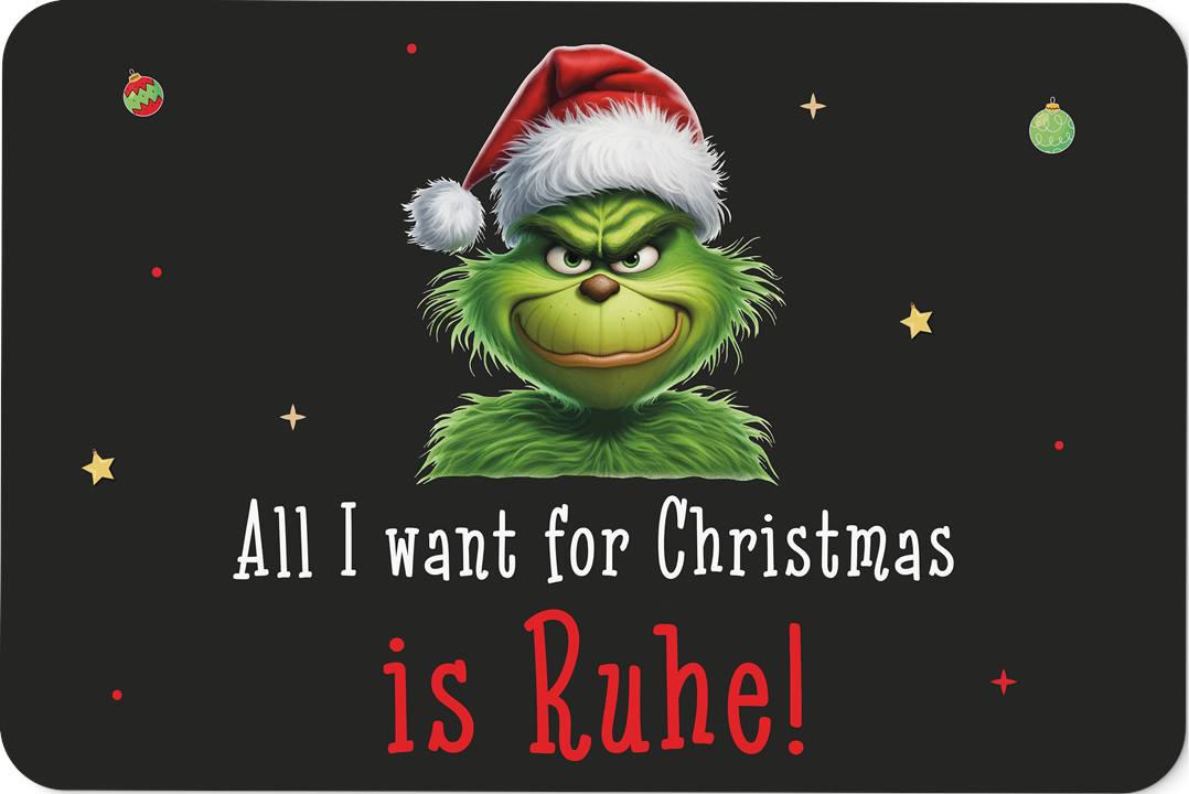 Bild: Fußmatte - Grinch - All I want for Christmas is Ruhe! (CS) Geschenkidee