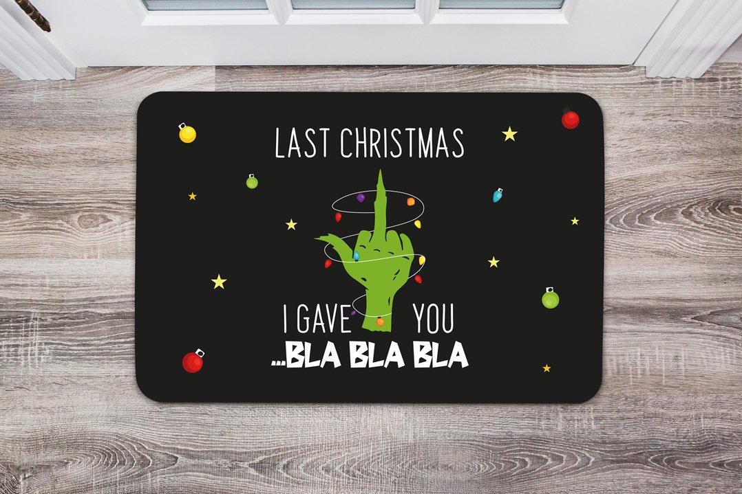 Bild: Fußmatte - Grinch - Last Christmas I gave you ...bla bla bla (Mittelfinger) Geschenkidee