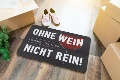 Bild: Fußmatte - Ohne Wein kommst Du hier nicht rein! Geschenkidee