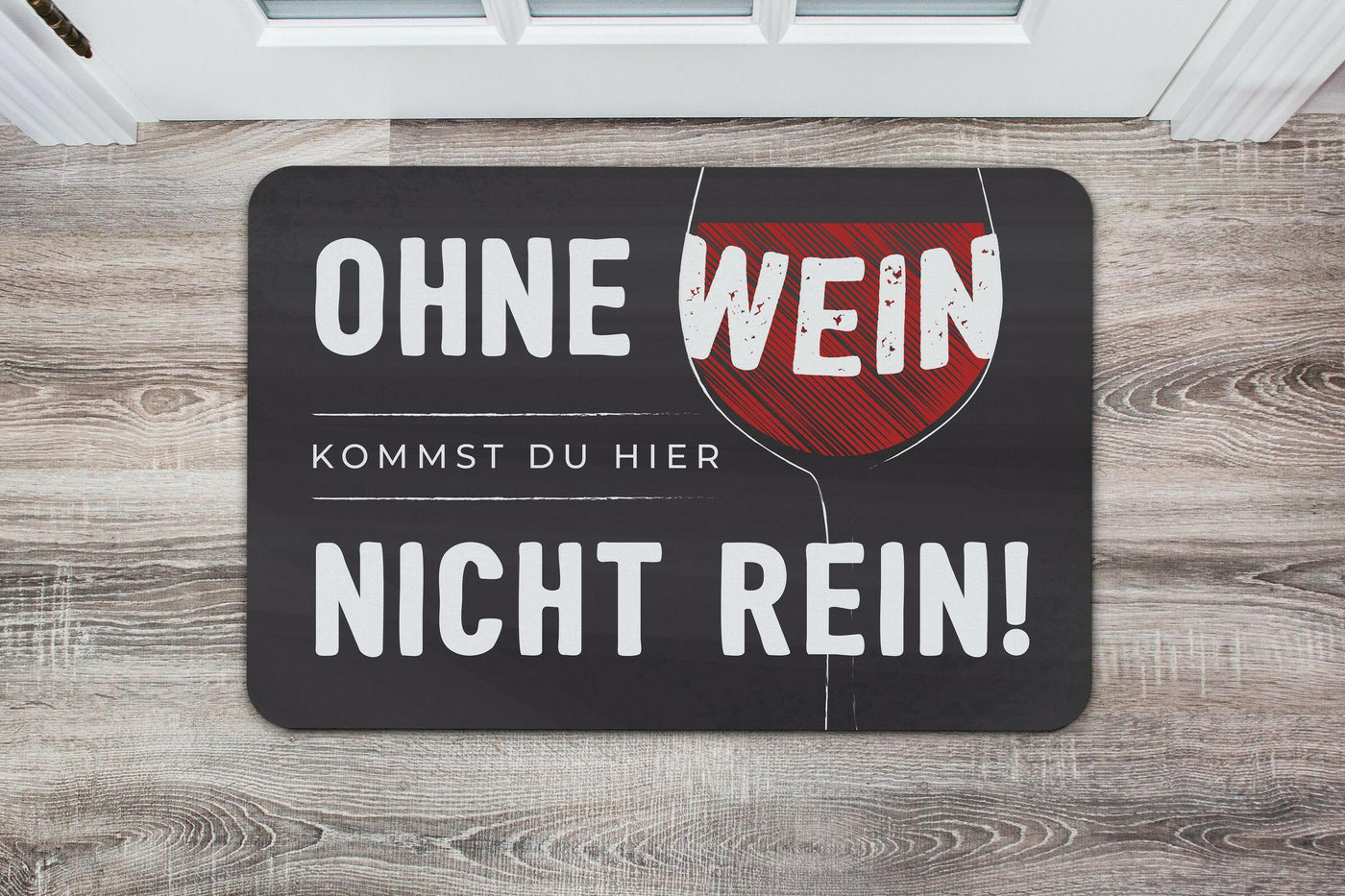 Bild: Fußmatte - Ohne Wein kommst Du hier nicht rein! Geschenkidee