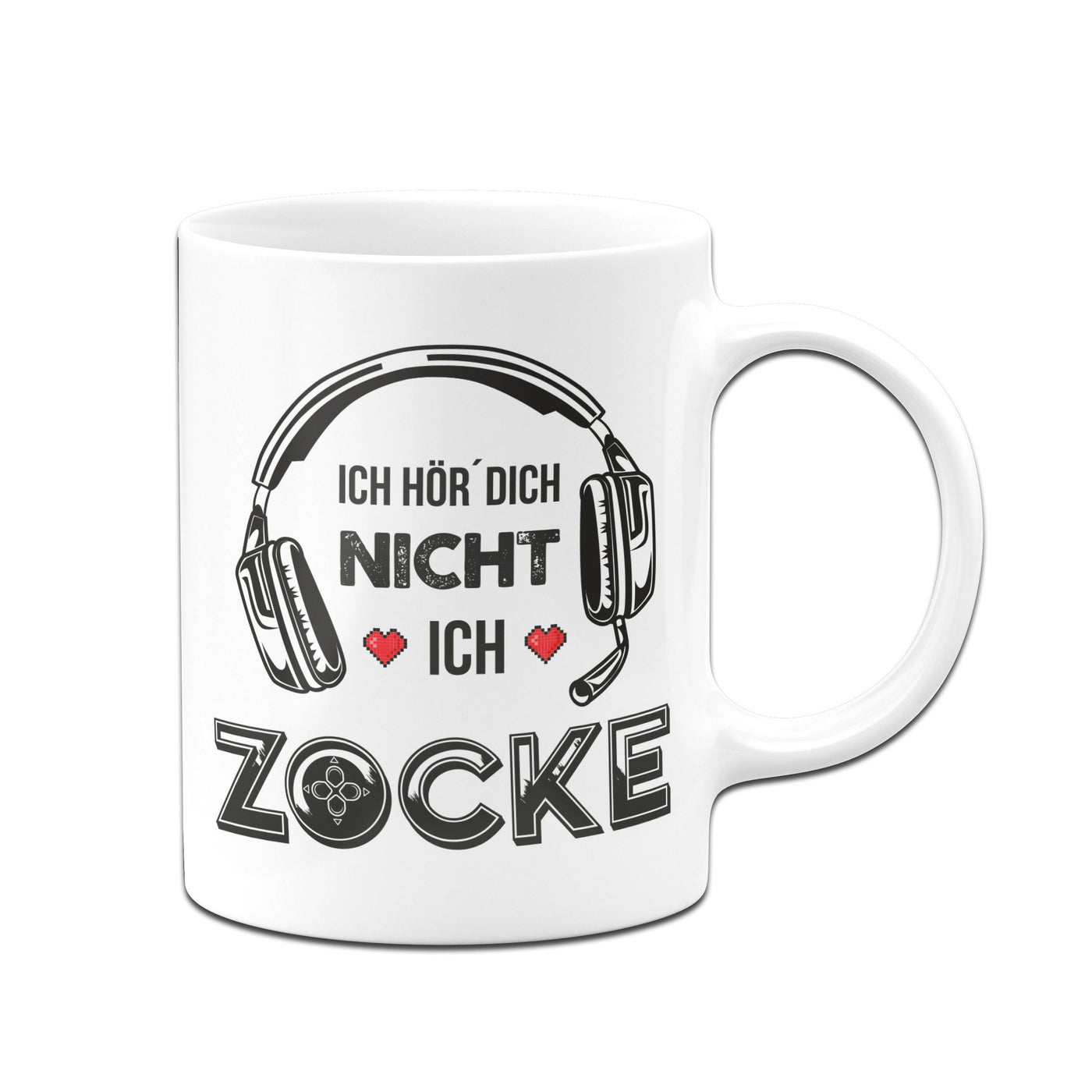 Bild: Gaming Tasse - Ich hör dich nicht! Ich zocke! Geschenkidee