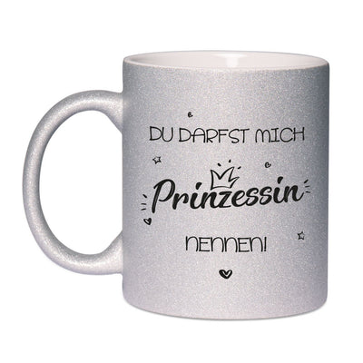 Bild: Glitzertasse - Du darfst mich Prinzessin nennen! Geschenkidee