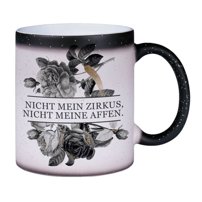 Bild: Glitzer-Zaubertasse - Nicht mein Zirkus, nicht meine Affen. - Black Rose Geschenkidee