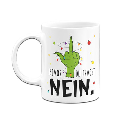 Bild: Grinch Tasse - Bevor du fragst NEIN (Mittelfinger) Geschenkidee