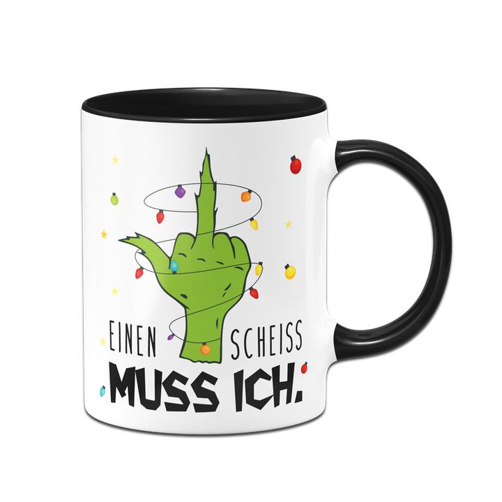 Bild: Grinch Tasse - Einen Scheiss muss ich. (Mittelfinger) Geschenkidee