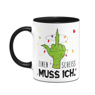 Bild: Grinch Tasse - Einen Scheiss muss ich. (Mittelfinger) Geschenkidee