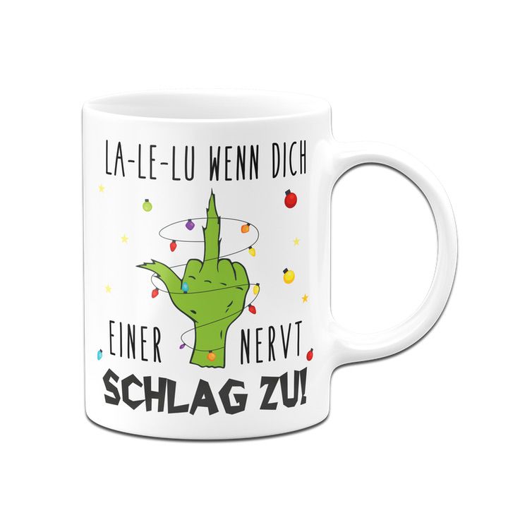 Bild: Grinch Tasse - La-Le-Lu wenn dich einer nervt schlag zu! (Mittelfinger) Geschenkidee