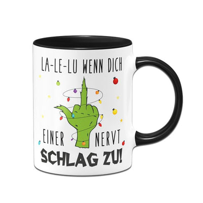 Bild: Grinch Tasse - La-Le-Lu wenn dich einer nervt schlag zu! (Mittelfinger) Geschenkidee