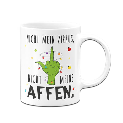 Bild: Grinch Tasse - Nicht mein Zirkus, nicht meine Affen. (Mittelfinger) Geschenkidee