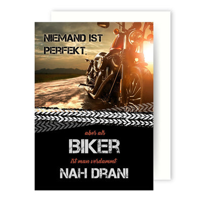 Bild: Grußkarte - Niemand ist perfekt, aber als Biker ist man verdammt nah dran! Geschenkidee