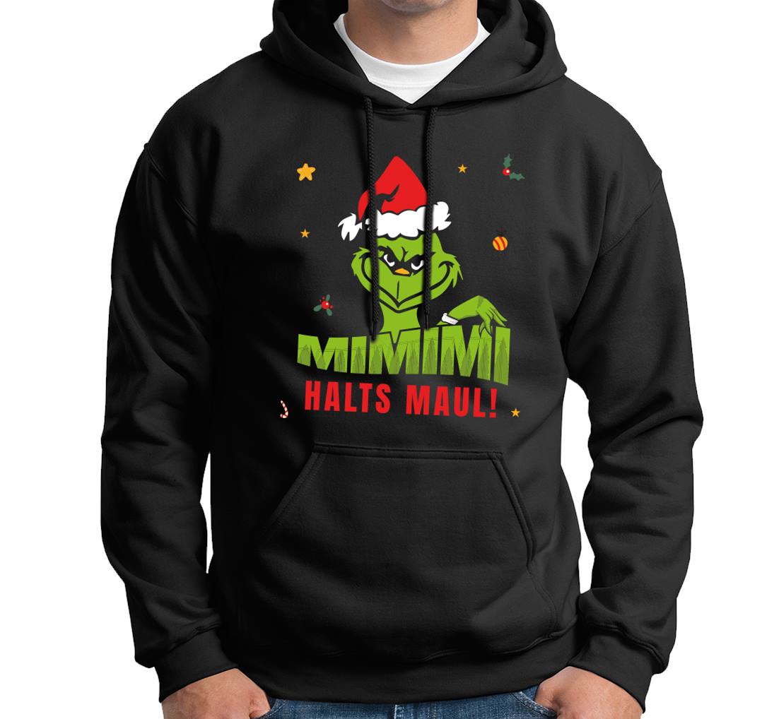 Bild: Hoodie - Grinch - Mimimi Halts Maul! Geschenkidee