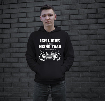 Bild: Hoodie - Ich liebe es, wenn meine Frau mich zocken lässt! Geschenkidee