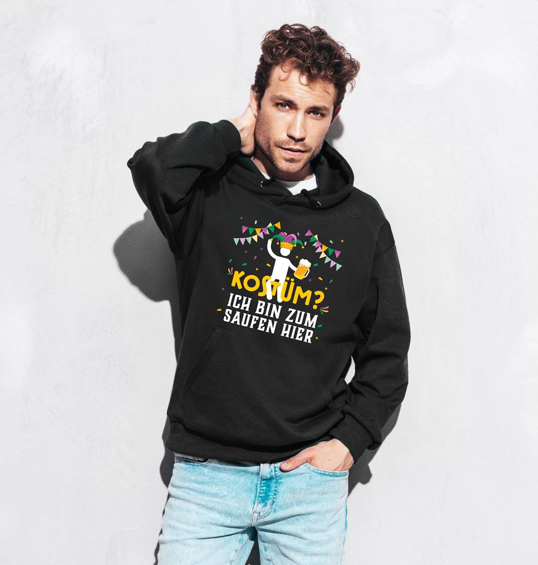 Bild: Hoodie - Kostüm? Ich bin zum Saufen hier Geschenkidee