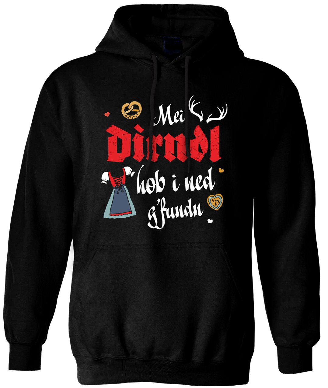 Bild: Hoodie - Mei Dirndl hob i ned g'fundn Geschenkidee