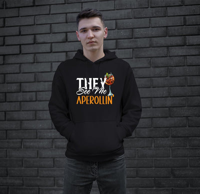 Bild: Hoodie - They see me Aperollin' Geschenkidee