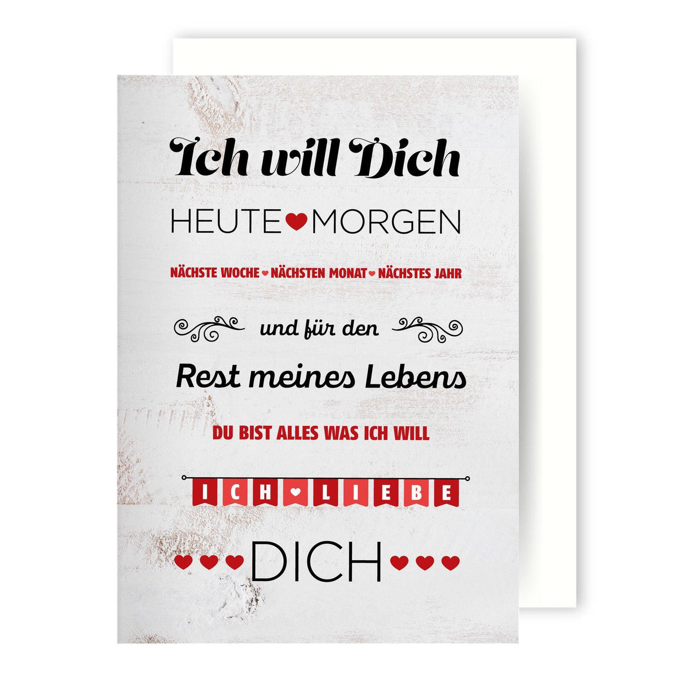 Bild: Liebeskarte - Ich will Dich Heute, Morgen - Rest meines Lebens Ich liebe Dich Geschenkidee