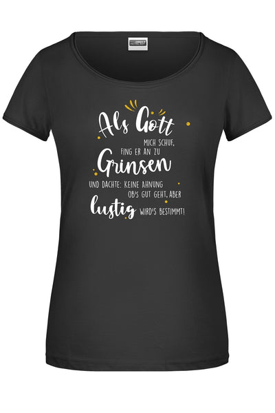 Bild: T-Shirt - Als Gott mich schuf, fing er an zu grinsen Geschenkidee