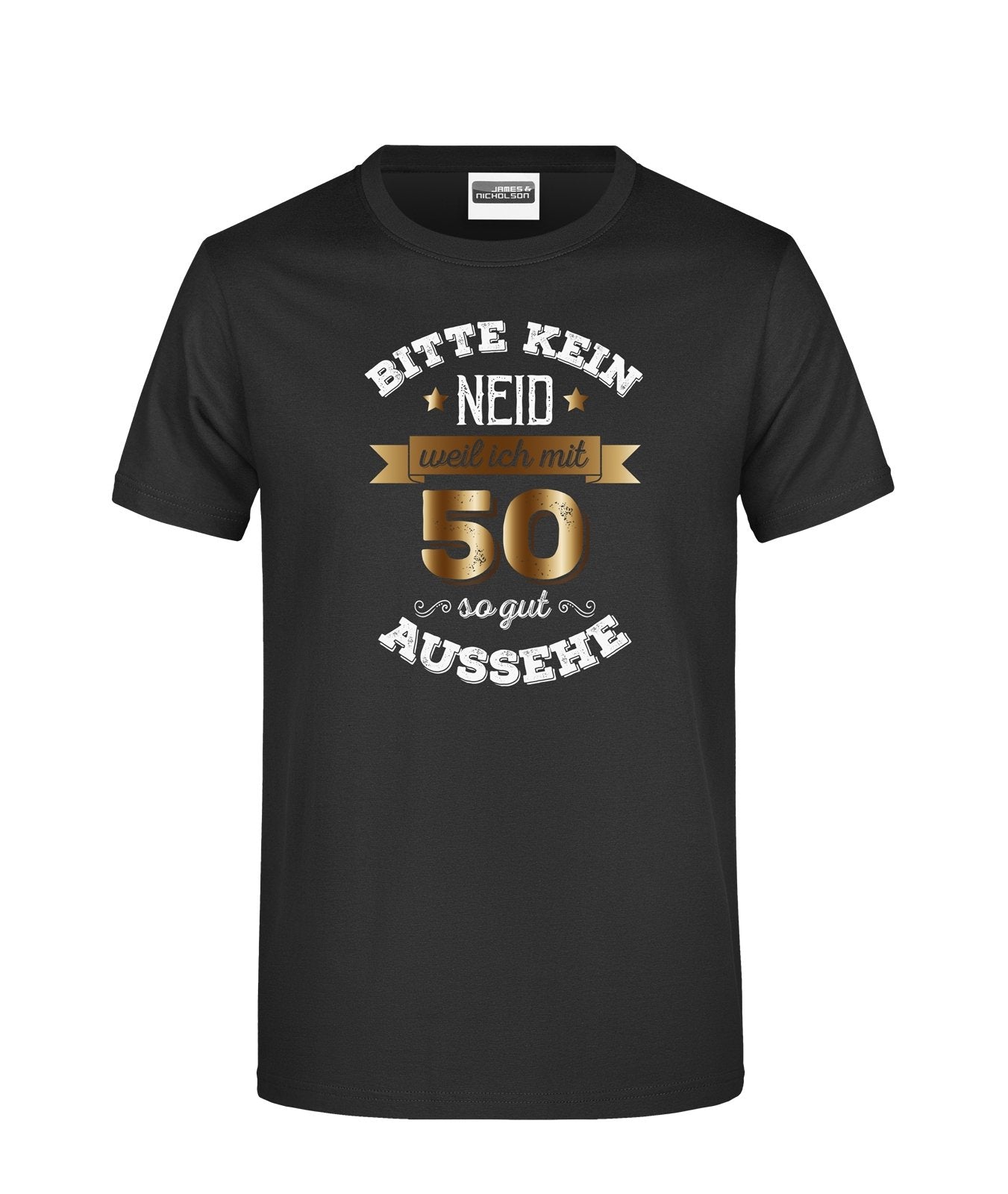 Bild: T-Shirt - Bitte kein Neid, weil ich mit 50 so gut aussehe. Geschenkidee