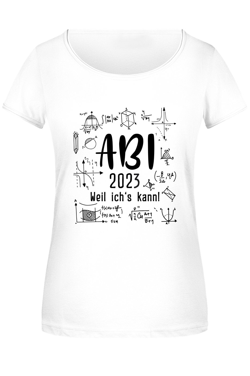 Bild: T-Shirt Damen - Abi 2023 weil ich's kann! Geschenkidee