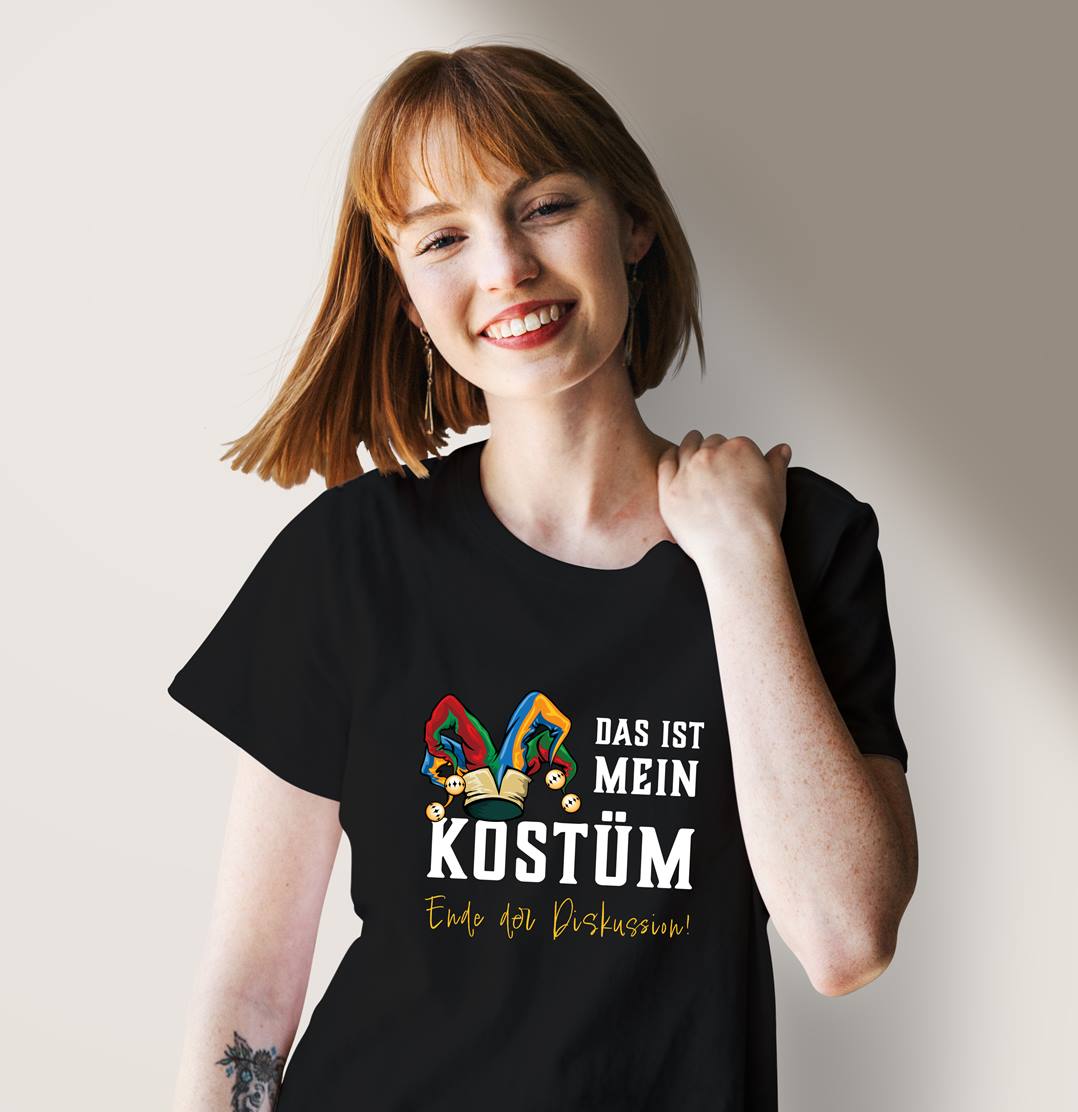 Bild: T-Shirt Damen - Das ist mein Kostüm - Ende der Diskussion! Geschenkidee