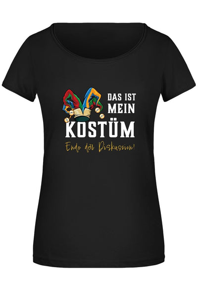 Bild: T-Shirt Damen - Das ist mein Kostüm - Ende der Diskussion! Geschenkidee