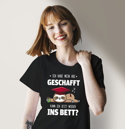 Bild: T-Shirt Damen - Faultier - Ich habe mein Abi geschafft. Kann ich jetzt wieder ins Bett? Geschenkidee