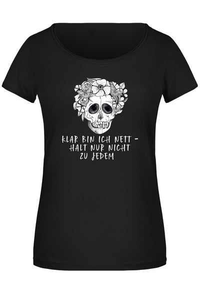 Bild: T-Shirt Damen - Klar bin ich nett - halt nur nicht zu jedem - Totenkopf Geschenkidee