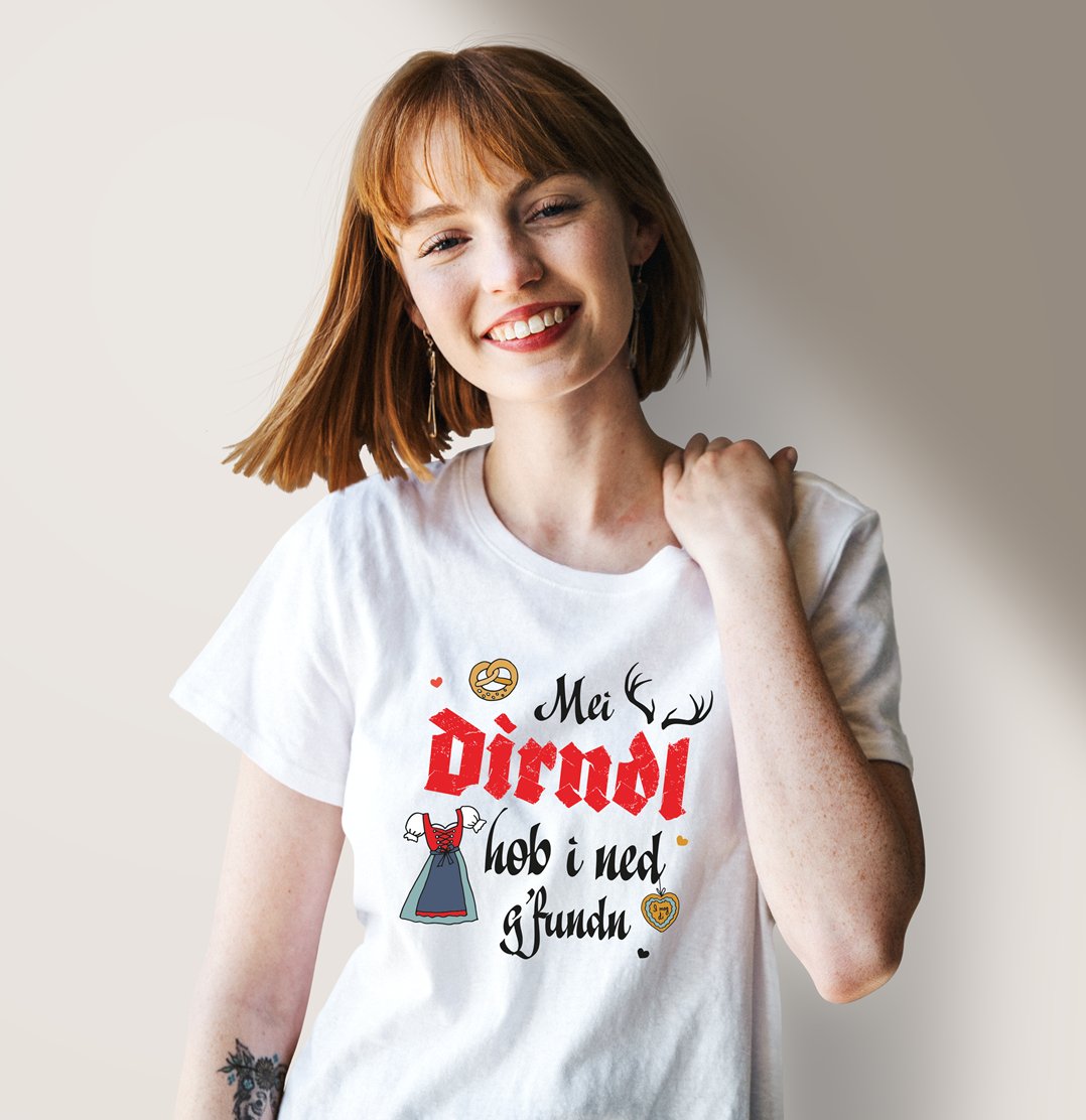 Bild: T-Shirt Damen - Mei Dirndl hob i ned g'fundn Geschenkidee