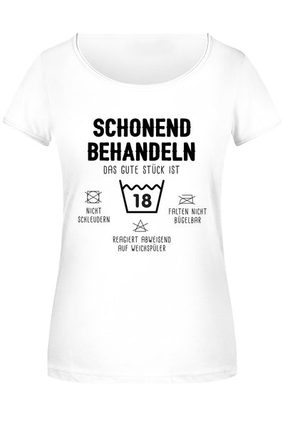 Bild: T-Shirt Damen - Schonend behandeln Das gute Stück ist 18 Geschenkidee