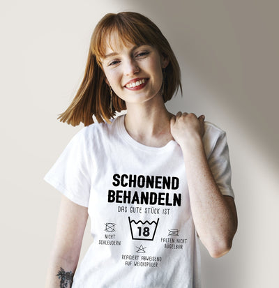 Bild: T-Shirt Damen - Schonend behandeln Das gute Stück ist 18 Geschenkidee