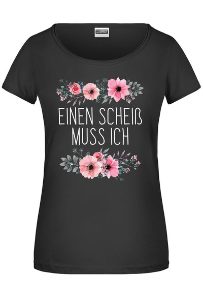 Bild: T-Shirt - Einen Scheiß muss ich - blumig Geschenkidee