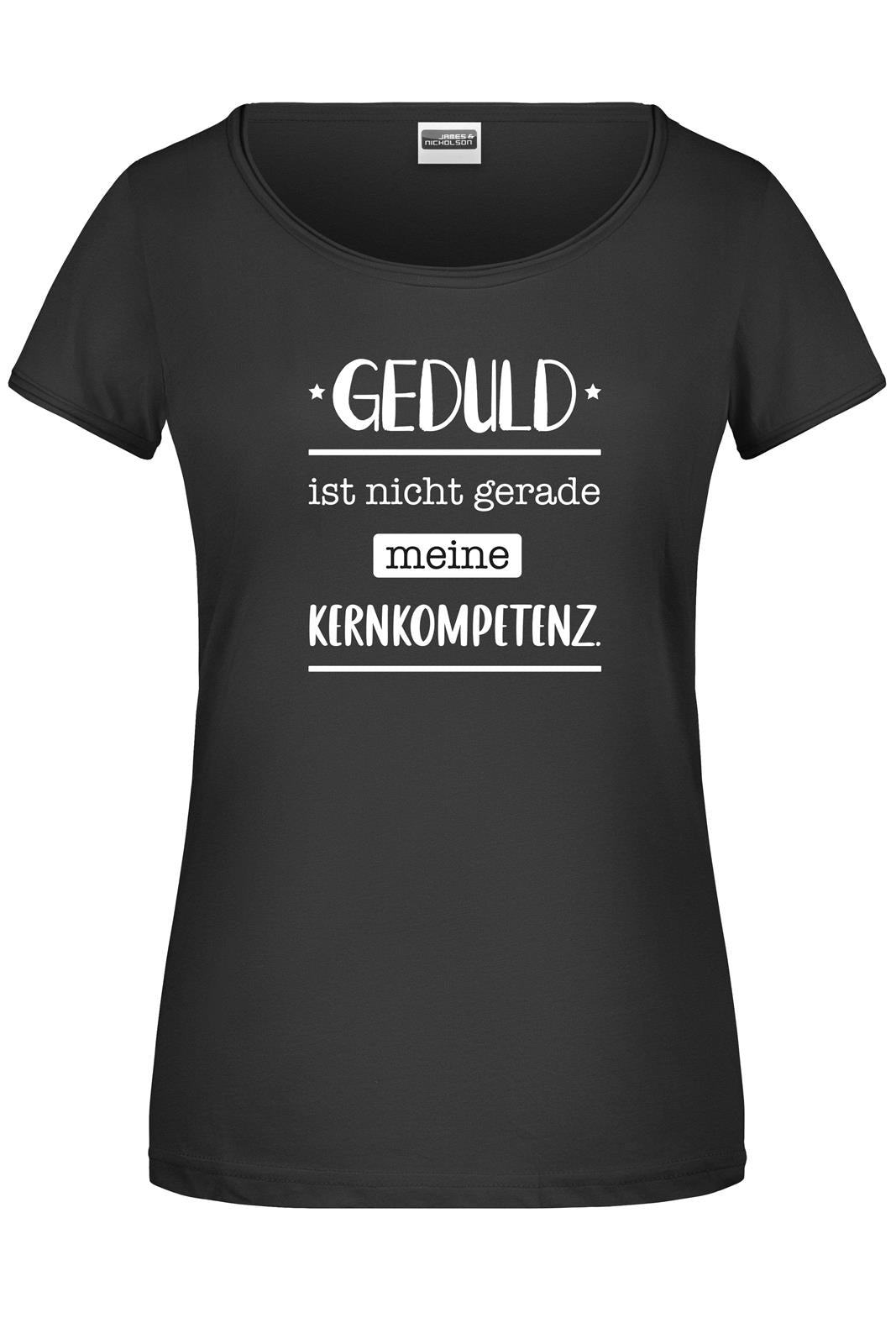 Bild: T-Shirt - Geduld ist nicht gerade meine Kernkompetenz. Geschenkidee