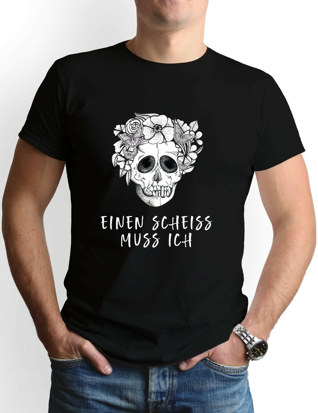 Bild: T-Shirt Herren - Einen Scheiss muss ich - Totenkopf Geschenkidee