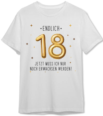 Bild: T-Shirt Herren - Endlich 18 Jetzt muss ich nur noch Erwachsen werden! Geschenkidee