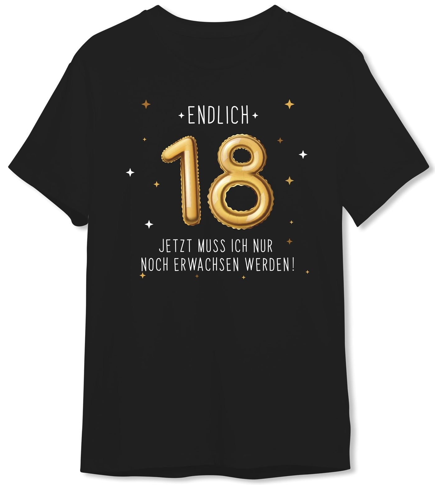 Bild: T-Shirt Herren - Endlich 18 Jetzt muss ich nur noch Erwachsen werden! Geschenkidee