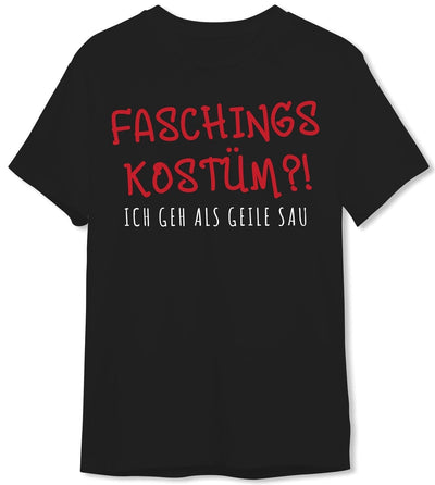 Bild: T-Shirt Herren - Faschingskostüm!? Ich geh als geile Sau Geschenkidee