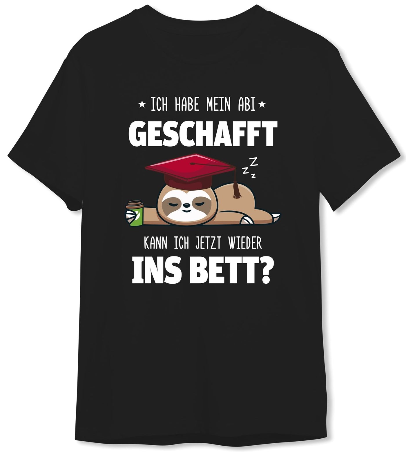 Bild: T-Shirt Herren - Faultier - Ich habe mein Abi geschafft. Kann ich jetzt wieder ins Bett? Geschenkidee