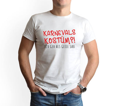 Bild: T-Shirt Herren - Karnevalskostüm!? Ich geh als geile Sau Geschenkidee